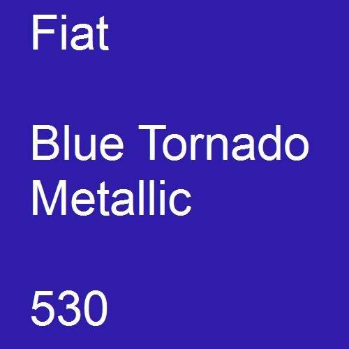 Fiat, Blue Tornado Metallic, 530.